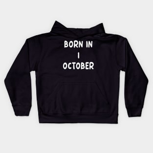 Born In 1 October Kids Hoodie